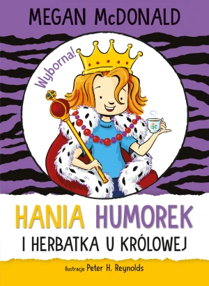 Hania Humorek i herbatka u królowej - praca zbiorowa - książka