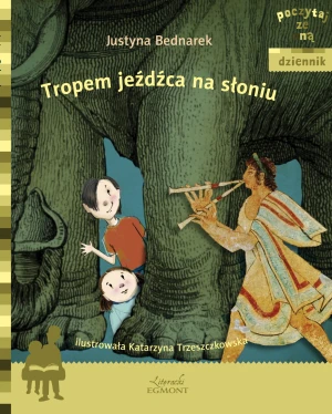 Tropem jeźdźca na słoniu - Justyna Bednarek - książka