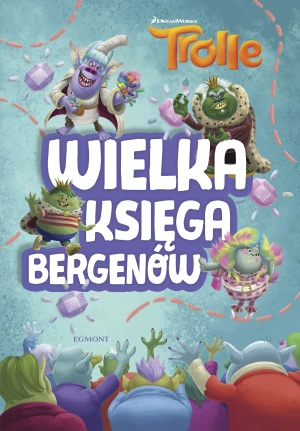 Przewodnik. Wielka księga bergenów. Trolle - praca zbiorowa - książka