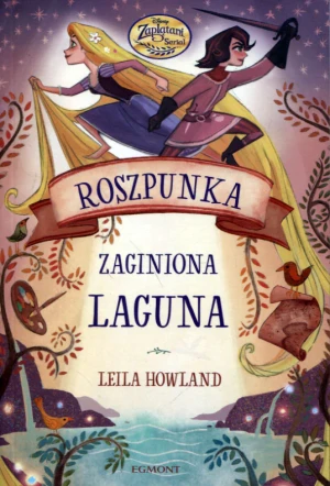 Roszpunka i zaginiona laguna - Leila Howland - książka