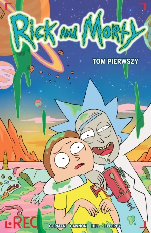 Rick i Morty. Tom 1 - Zac Gorman, CJ Cannon - książka