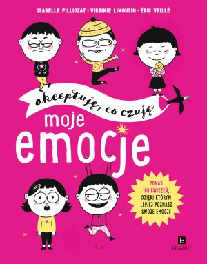 Moje emocje. Akceptuję, co czuję - Isabelle Filliozat, Virginie Limousin, ric Veill - książka
