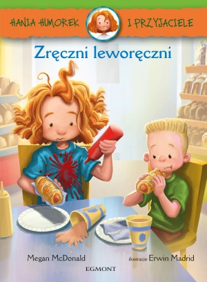 Hania Humorek i przyjaciele. Zręczni leworęczni - Megan McDonald - książka