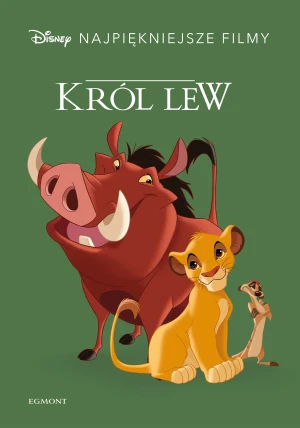 Król Lew. Disney. Najpiękniejsze filmy - praca zbiorowa - książka
