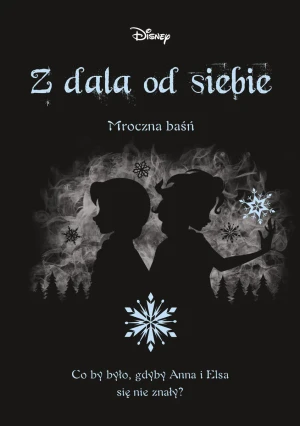 Z dala od siebie Mroczna baśń - Jen Calonita - książka