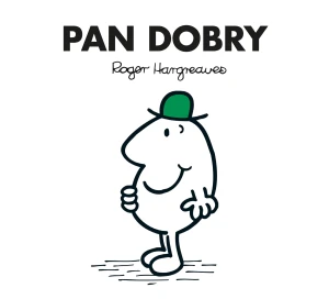 Pan Dobry - Roger Hargreaves, Roger Hargreaves, Marcin Wróbel - książka