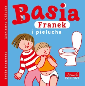 Basia, Franek i pielucha - Zofia Stanecka, Marianna Oklejak - książka