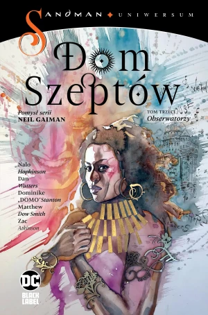 Obserwatorzy. Dom Szeptów. Sandman. Tom 3 - Nalo Hopkinson, Dan Watters, Dominike Stanton - książka