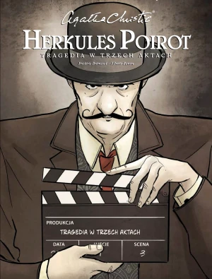 Tragedia w trzech aktach. Herkules Poirot. Agatha Christie - Frederic Bremaud, Alberto Zanon, Paweł Łapiński - książka