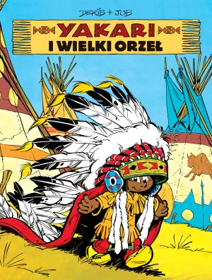 Yakari i wielki orzeł. Yakari. Tom 1 - Job, Derib, Maria Mosiewicz - książka