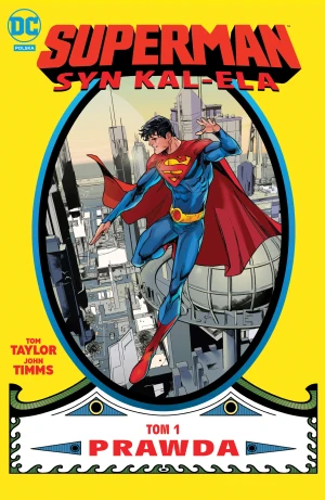 Prawda. Syn Kal-Ela. Superman. Tom 1 - Tom Taylor, John Timms, Daniele Di Nicuolo, Jakub - książka
