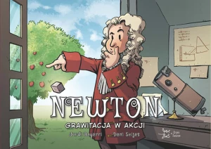 Grawitacja w akcji. Newton. Najwybitniejsi Naukowcy - Jordi Bayarri, Jordi Bayarri, Agata Ostrowska - książka