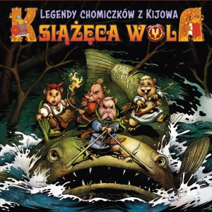 Legendy chomiczków z Kijowa. Książęca Wola. Tom 1 - Denys Fadejew, Maksym Bohdanowskyj, Marianna Vosk - książka
