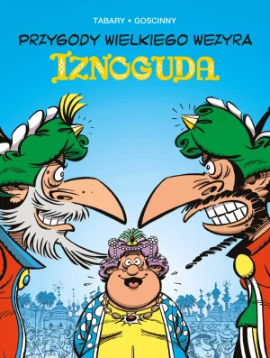Przygody wielkiego wezyra Iznoguda. Iznogud. Tom 8 - praca zbiorowa - książka