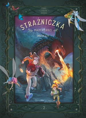 Smocze łzy. Strażniczka Małych Ludzi. Tom 2 - Veronique Barrau, Carbone, Charline Forns - książka