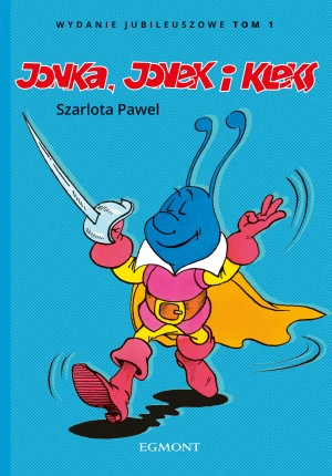 Jonka, Jonek i Kleks. Wydanie jubileuszowe. Tom 1 - Szarlota Pawel - książka
