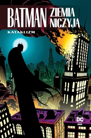 Kataklizm. Batman ziemia niczyja. Tom 1 -  - książka