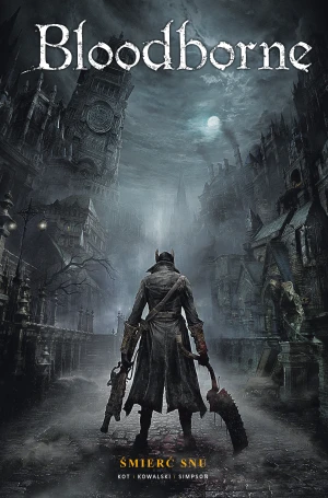 Śmierć snu. Bloodborne. Tom 1 - Ales Kot, Piotr Kowalski - książka