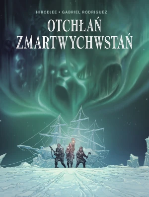 Otchłań zmartwychwstań - Gabriel Rodriguez;HiroDjee - książka