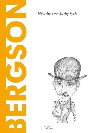 Bergson Nieuchwytne duchy życia - Antonio Dopazo Gallego - książka