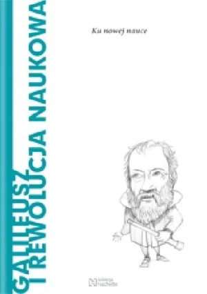 Galileusz i rewolucja naukowa Ku Nowej Nauce - Giuseppe Morino - książka