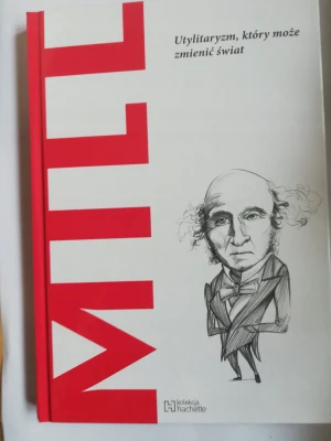 MILL Utylitaryzm, który może zmienić świat - Gerardo Lopez Sastre - książka