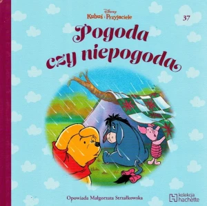 Pogoda czy nie pogoda Kubuś i Przyjaciele 37 - Małgorzata Strzałkowska - książka