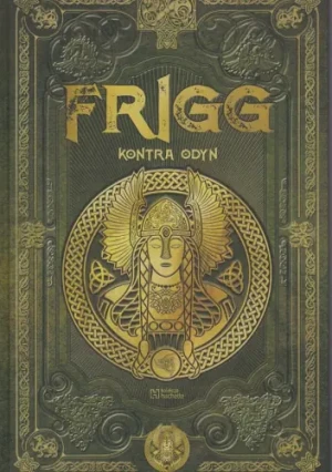Frigg kontra Odyn - Praca zbiorowa - książka