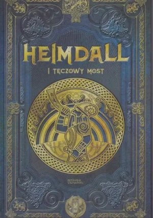 HEIMDAL I TĘCZOWY MOST MITOLOGIA NORDYCKA 39 - Manuel Guedán - książka