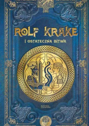 Rolf Krake i ostateczna bitwa - Juan Carlos Moreno - książka
