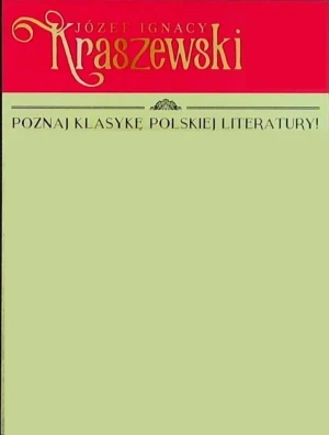 Józef Ignacy Kraszewski - Józef Ignacy Kraszewski - książka