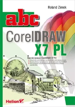 Abc CorelDRAW X7 PL - Roland Zimek - książka