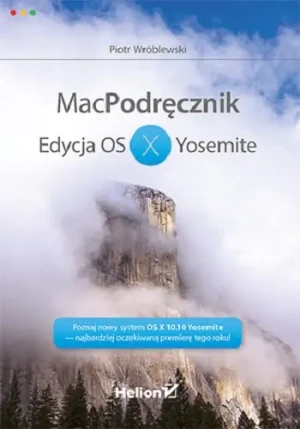 MacPodręcznik. Edycja OS X Yosemite - Anna Kańtoch - książka