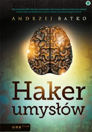 Haker umysłów - Andrzej Batko - książka