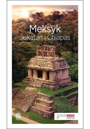 Meksyk. Jukatan i Chiapas - Ewa Pytel-Skiba, Paweł Skiba - książka