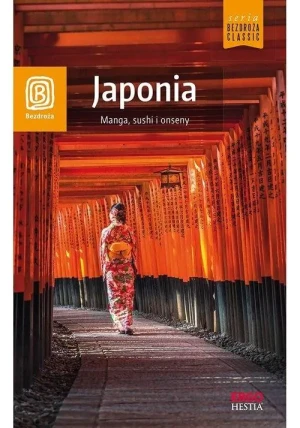Japonia. Manga, sushi i onseny - praca zbiorowa - książka