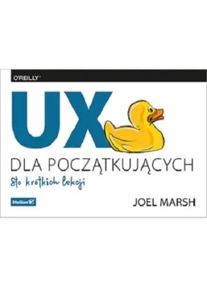 UX dla początkujących. Sto krótkich lekcji - Joel Marsh - książka