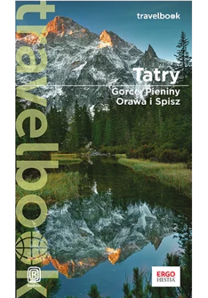 Tatry, Gorce, Pieniny, Orawa i Spisz. Travelbook - praca zbiorowa - książka