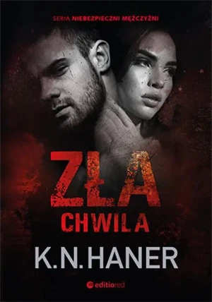 Zła chwila - K. N. Haner - książka