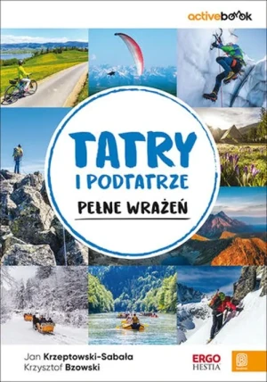 Tatry i podtatrze pełne wrażeń - Jan Krzeptowski-Sabała, Krzysztof Bzowski - książka