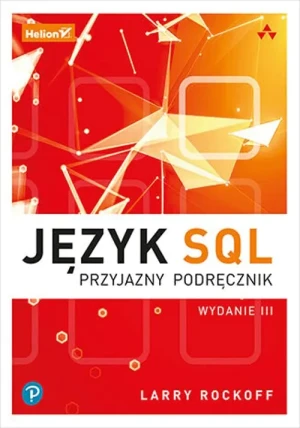 Język SQL. Przyjazny podręcznik - Larry Rockoff - książka