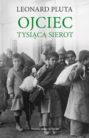 Ojciec tysiąca sierot - Leonard Pluta - książka