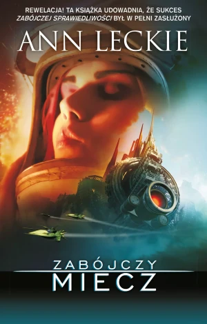 ZABÓJCZY MIECZ - Ann Leckie - książka