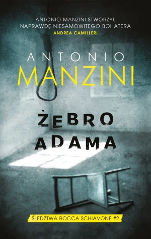 Żebro Adama. Śledztwa Rocca Schiavone. Tom 2 - Antonio Manzini - książka