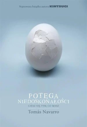 Potęga niedoskonałości - Tomas Navarro, Stanisław Bończyk - książka