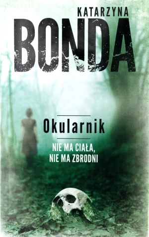 Okularnik. Cztery żywioły. Tom 2 - Katarzyna Bonda - książka