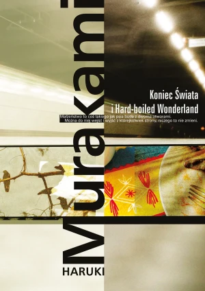 Koniec Świata i Hard-boiled Wonderland - Haruki Murakami - książka