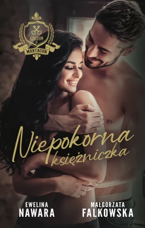 Niepokorna księżniczka - Ewelina Nawara, Małgorzata Falkowska - książka