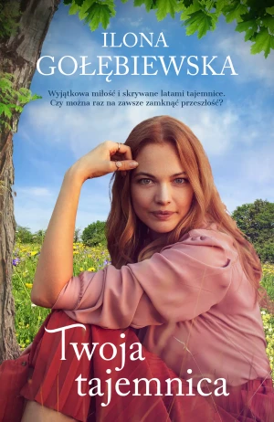 Twoja tajemnica - Ilona Gołębiewska - książka