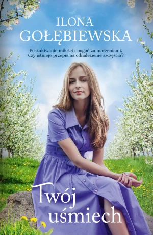 Twój uśmiech - Ilona Gołębiewska - książka